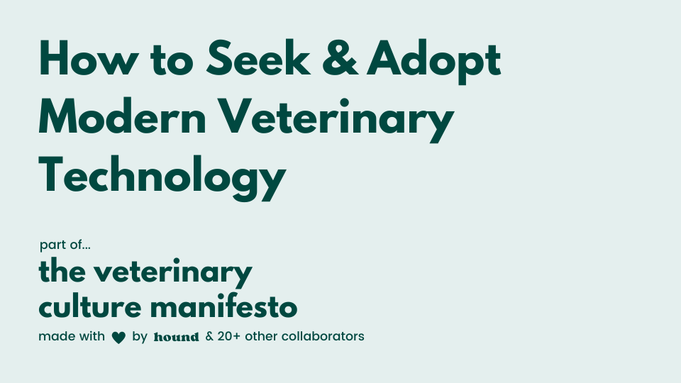 How to Seek & Adopt Modern Veterinary Technology