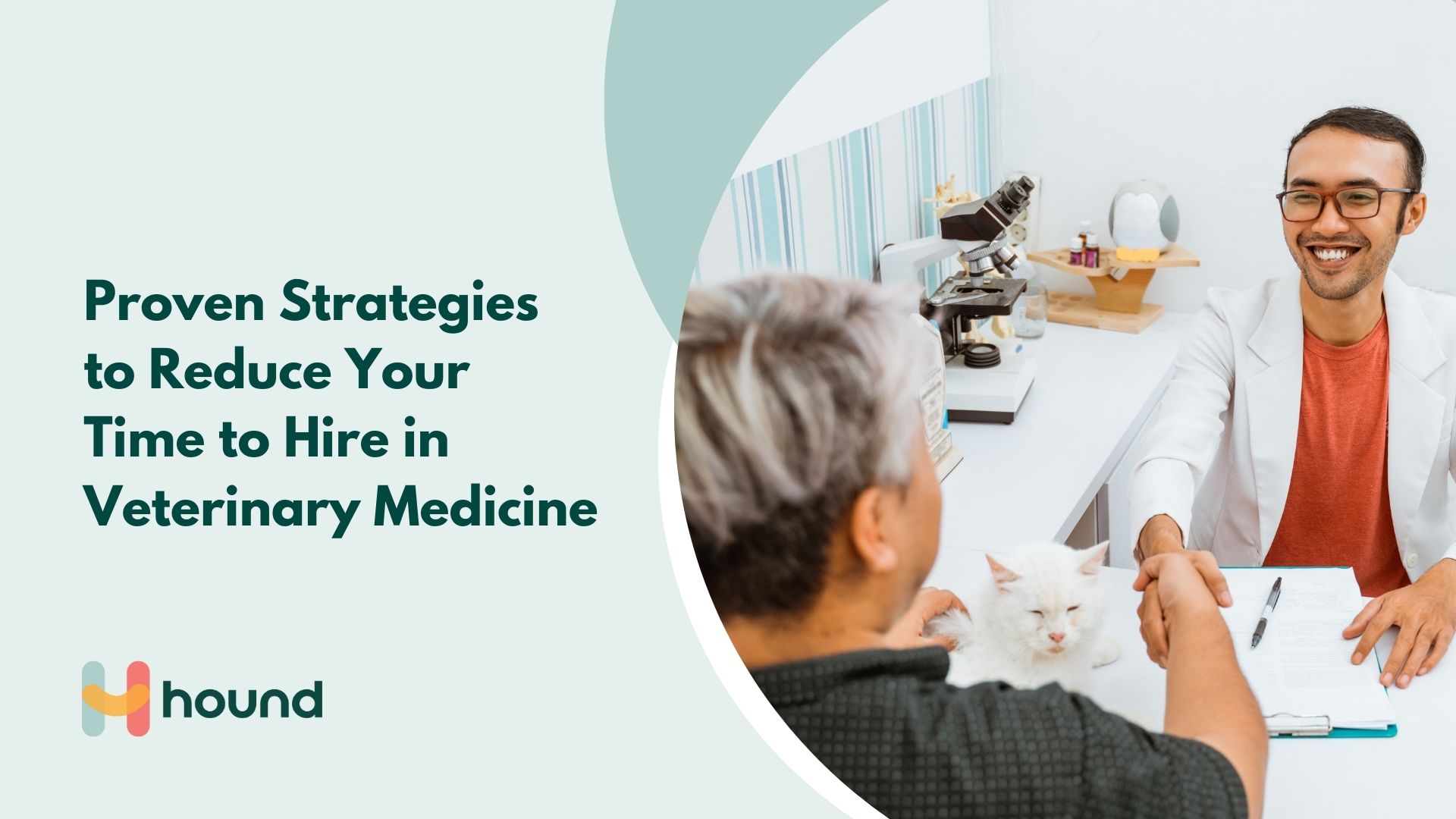 Proven Strategies to Reduce Your Time to Hire in Veterinary Medicine
